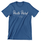 Unisex “Hustle Hard” T
